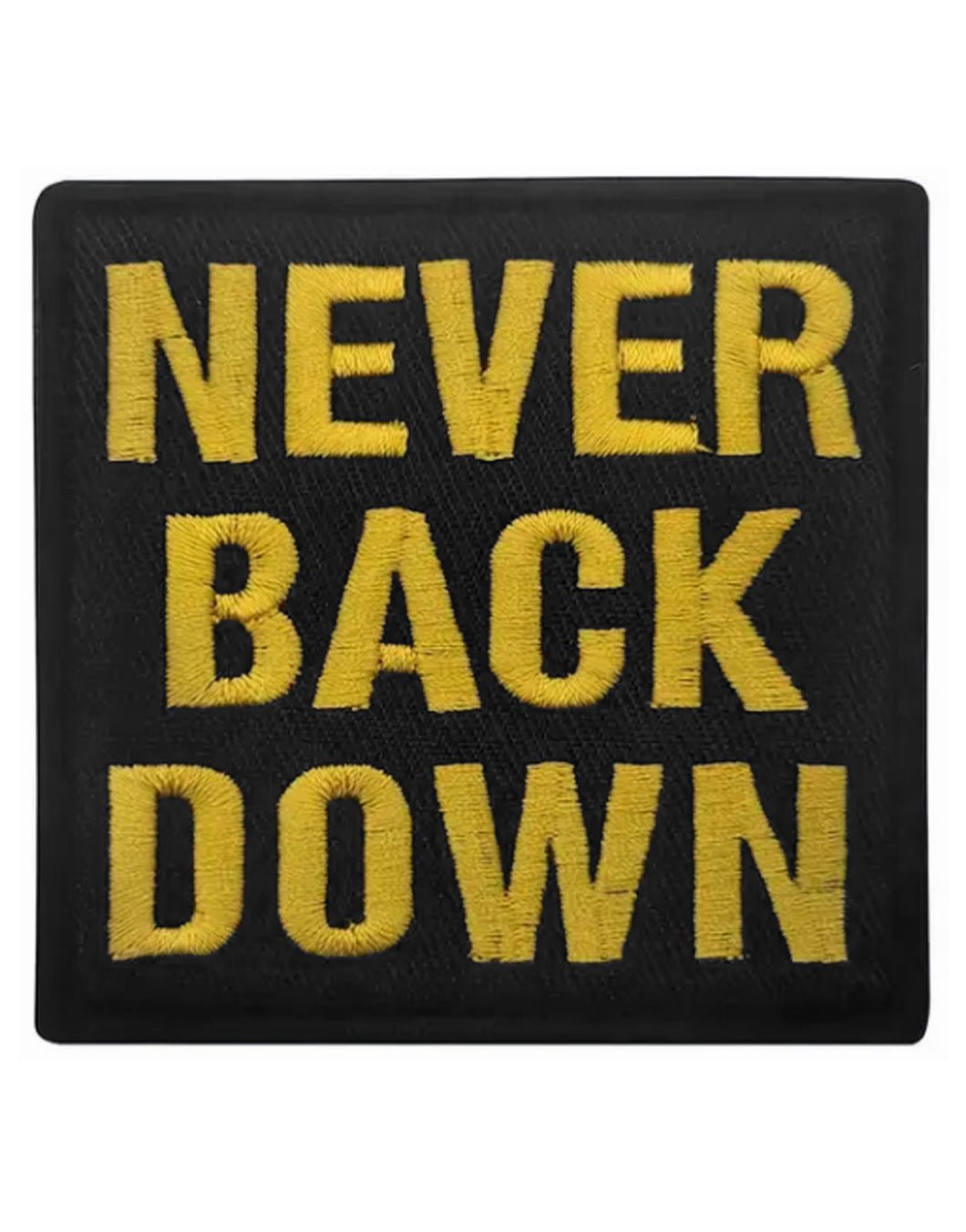 Never Back Down Patch – Hochwertiger Klett-Patch mit markantem Design, ideal für Rucksäcke, Jacken und taktische Ausrüstung.